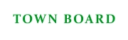 TOWN BOARD